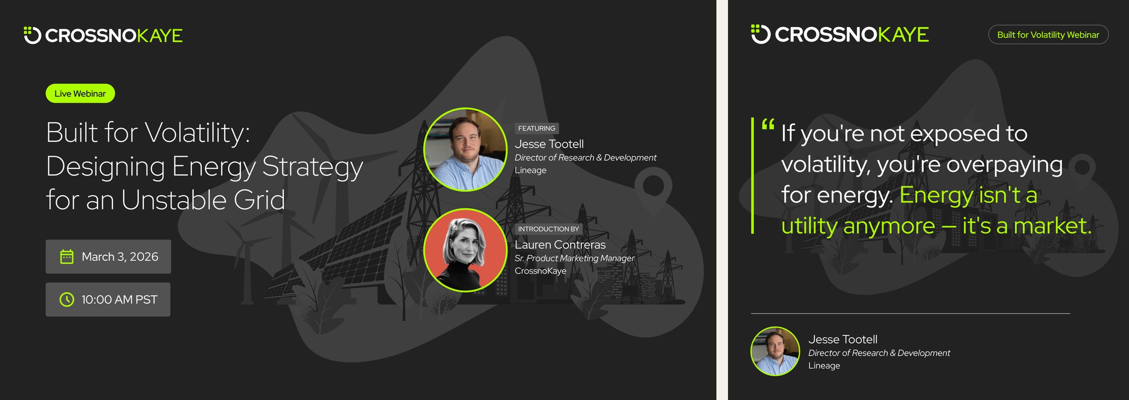 Webinar promotion for 'Built for Volatility: Designing Energy Strategy for an Unstable Grid' featuring a Lineage director and a CrossnoKaye product marketer, beside a pull-quote card reading 'Energy isn't a utility anymore — it's a market.'